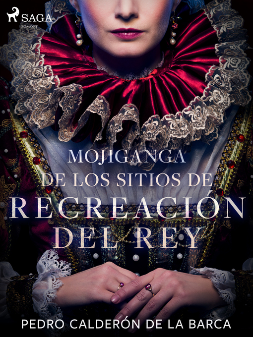 Title details for Mojiganga de los sitios de recreación del rey by Pedro Calderón de la Barca - Available
